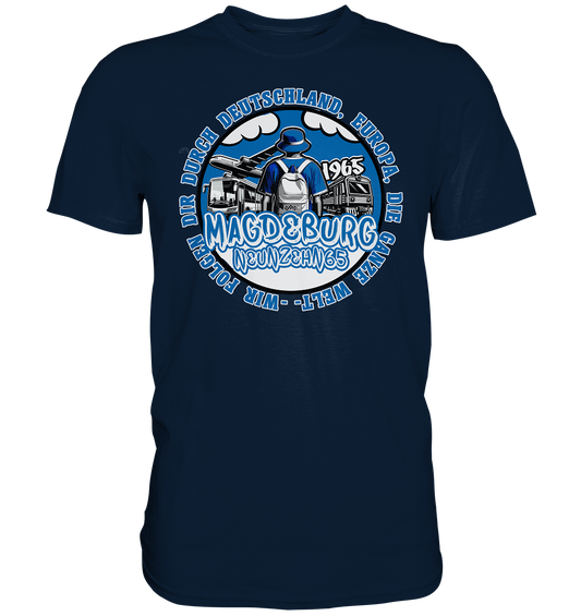 die ganze Welt - Premium Shirt