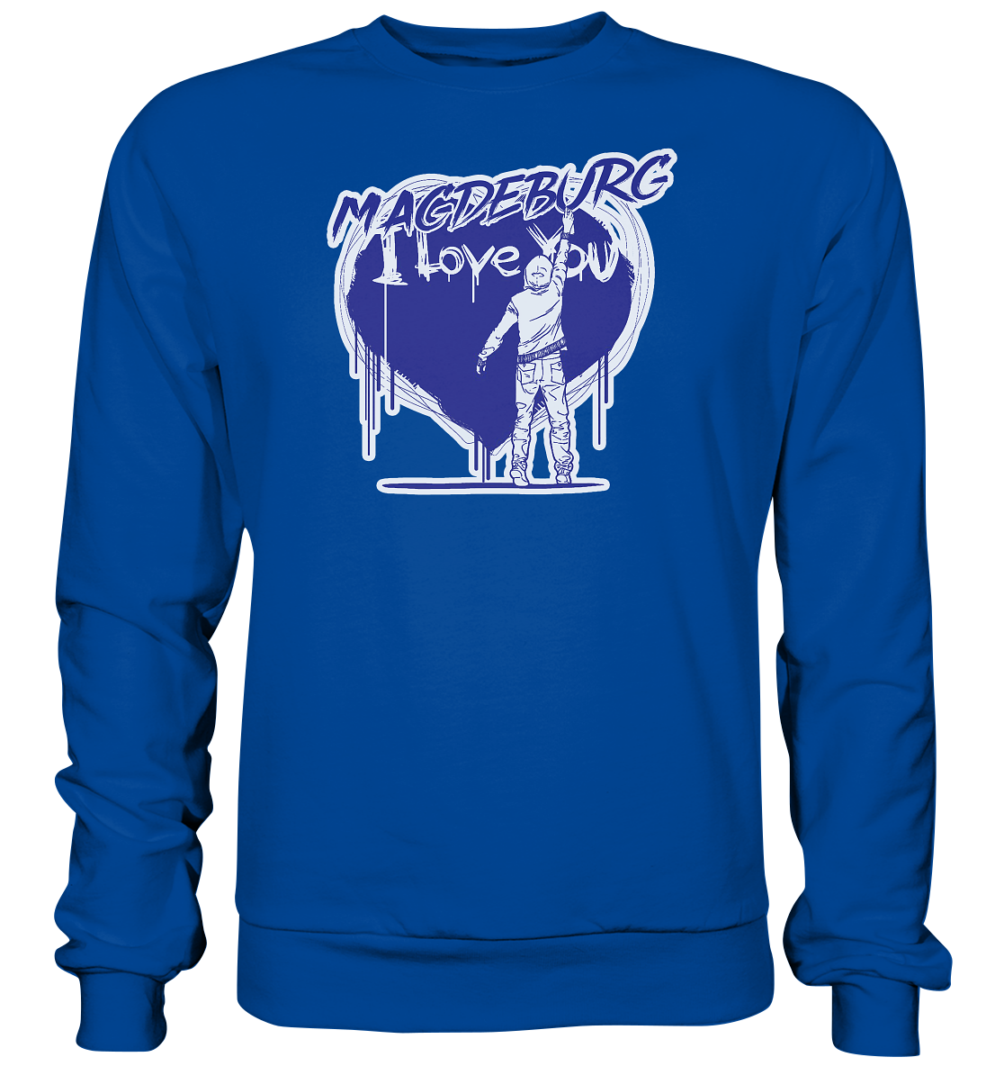 I love You.... - Sweatshirt