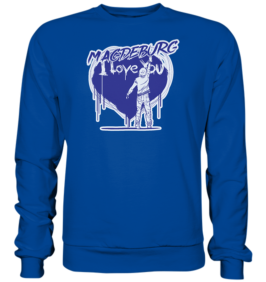 I love You.... - Sweatshirt